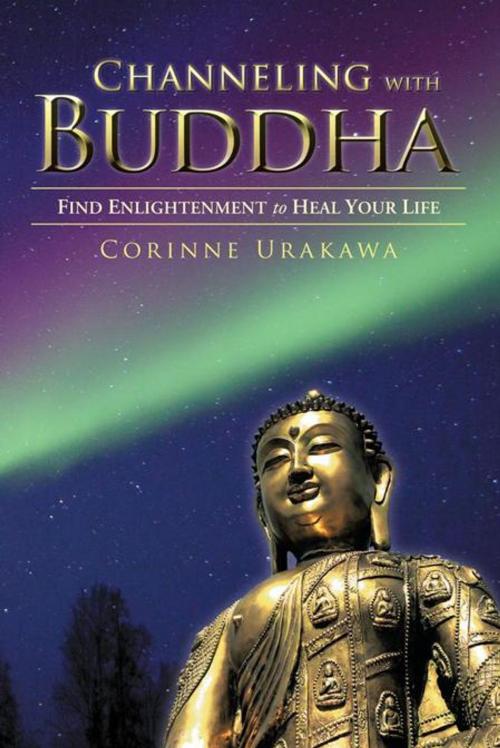 Cover of the book Channeling with Buddha by Corinne Urakawa, Balboa Press