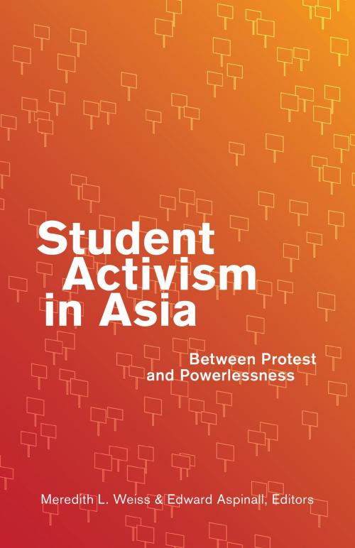 Cover of the book Student Activism in Asia by Patricio N. Abinales, Stephan Ortmann, University of Minnesota Press