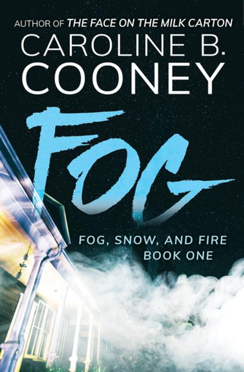 Cover of the book Fog by Caroline B. Cooney, Open Road Media
