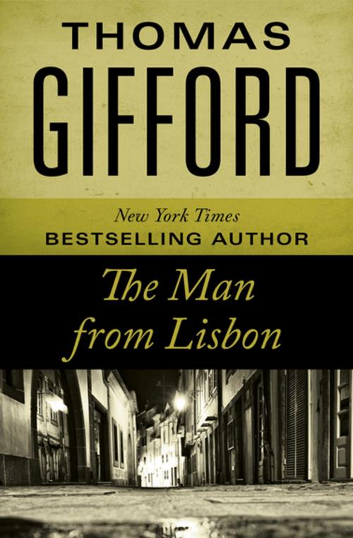 Cover of the book The Man from Lisbon by Thomas Gifford, MysteriousPress.com/Open Road