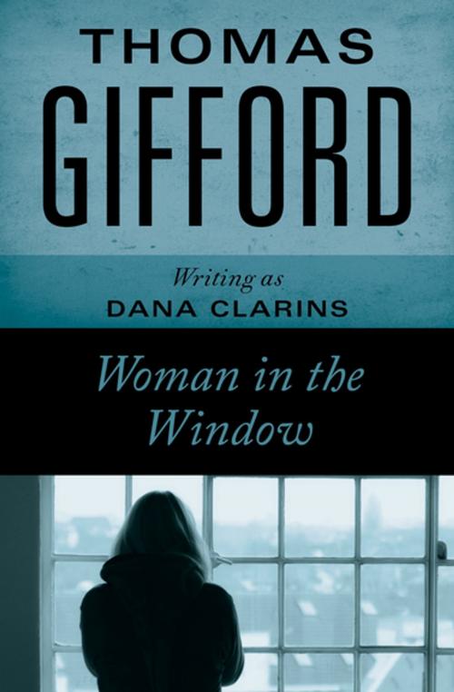 Cover of the book Woman in the Window by Thomas Gifford, MysteriousPress.com/Open Road