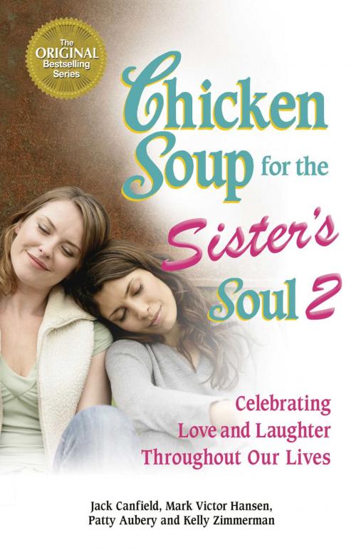 Cover of the book Chicken Soup for the Sister's Soul 2 by Jack Canfield, Mark Victor Hansen, Chicken Soup for the Soul
