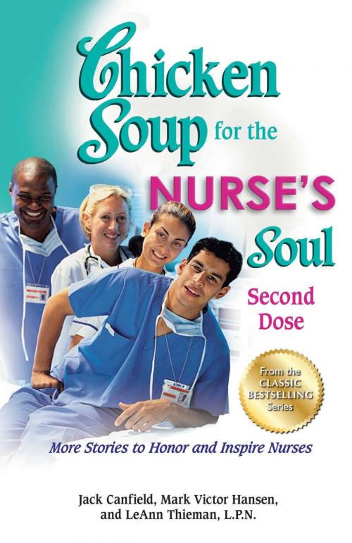 Cover of the book Chicken Soup for the Nurse's Soul: Second Dose by Jack Canfield, Mark Victor Hansen, Chicken Soup for the Soul