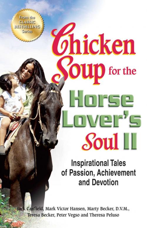 Cover of the book Chicken Soup for the Horse Lover's Soul II by Jack Canfield, Mark Victor Hansen, Chicken Soup for the Soul