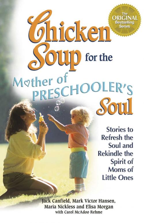 Cover of the book Chicken Soup for the Mother of Preschooler's Soul by Jack Canfield, Mark Victor Hansen, Chicken Soup for the Soul