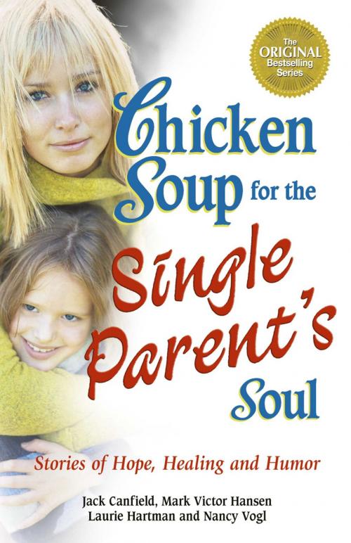Cover of the book Chicken Soup for the Single Parent's Soul by Jack Canfield, Mark Victor Hansen, Chicken Soup for the Soul