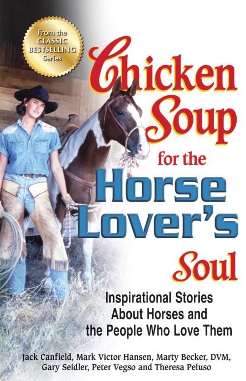 Cover of the book Chicken Soup for the Horse Lover's Soul by Jack Canfield, Mark Victor Hansen, Chicken Soup for the Soul