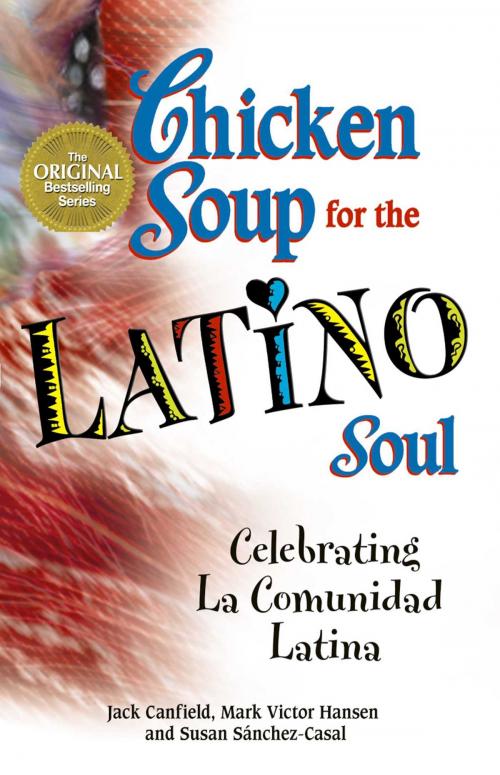 Cover of the book Chicken Soup for the Latino Soul by Jack Canfield, Mark Victor Hansen, Chicken Soup for the Soul