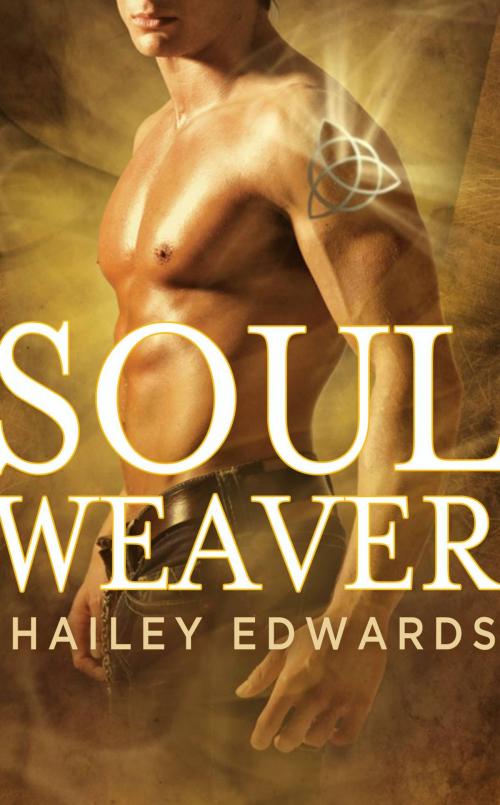 Cover of the book Soul Weaver by Hailey Edwards, Grand Central Publishing