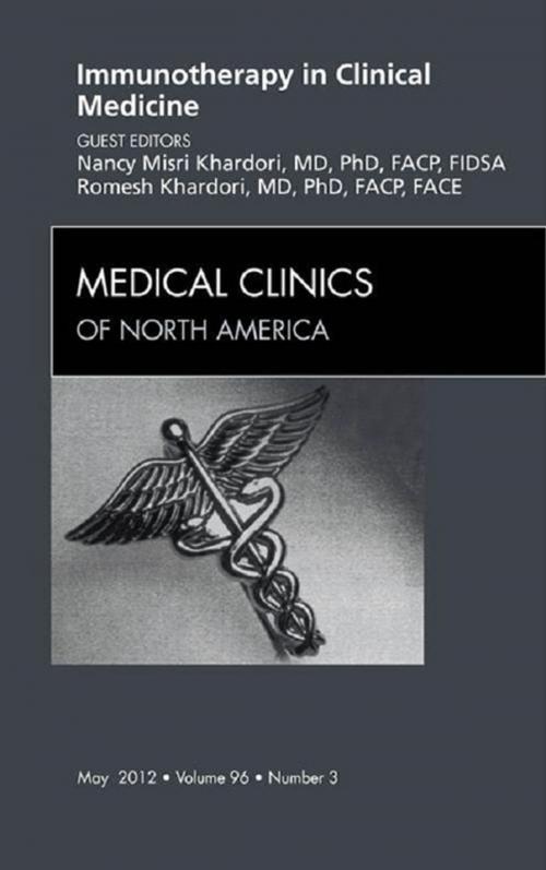 Cover of the book Immunotherapy in Clinical Medicine, An Issue of Medical Clinics - E-Book by Nancy M. Khardori, MD, PhD, FACP, FIDSA, Romesh Khardori, MD, PhD, FACP, FACE, Elsevier Health Sciences