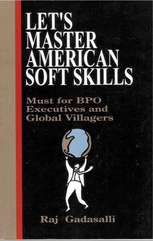 Cover of the book Let's Master American Soft Skills by Raj Gadasalli, eBookIt.com