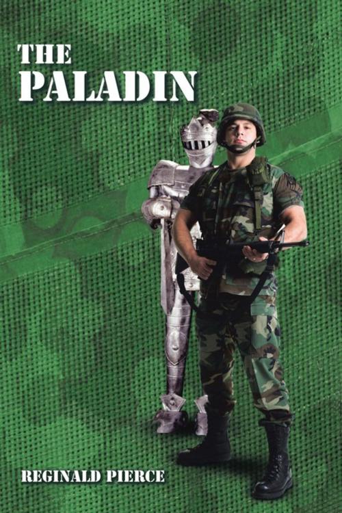 Cover of the book The Paladin by Reginald Pierce, AuthorHouse UK