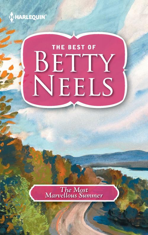 Cover of the book The Most Marvellous Summer by Betty Neels, Harlequin