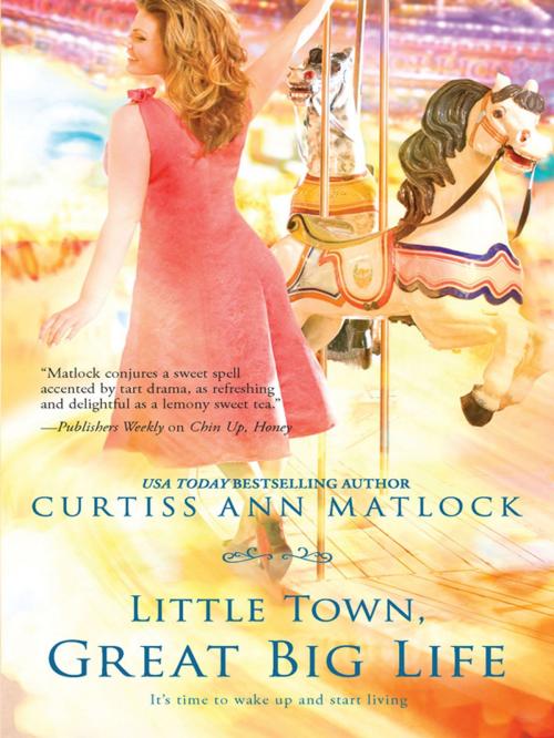 Cover of the book Little Town, Great Big Life by Curtiss Ann Matlock, MIRA Books