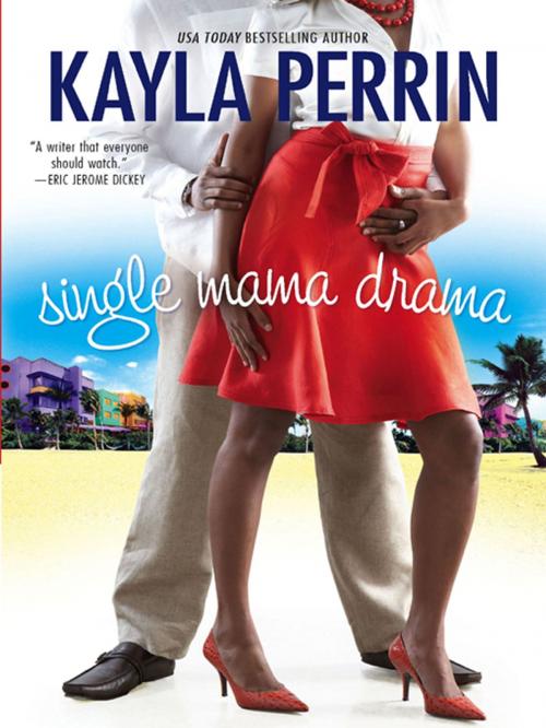 Cover of the book Single Mama Drama by Kayla Perrin, MIRA Books