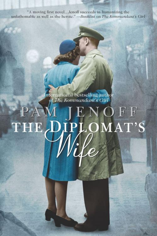 Cover of the book The Diplomat's Wife by Pam Jenoff, MIRA Books