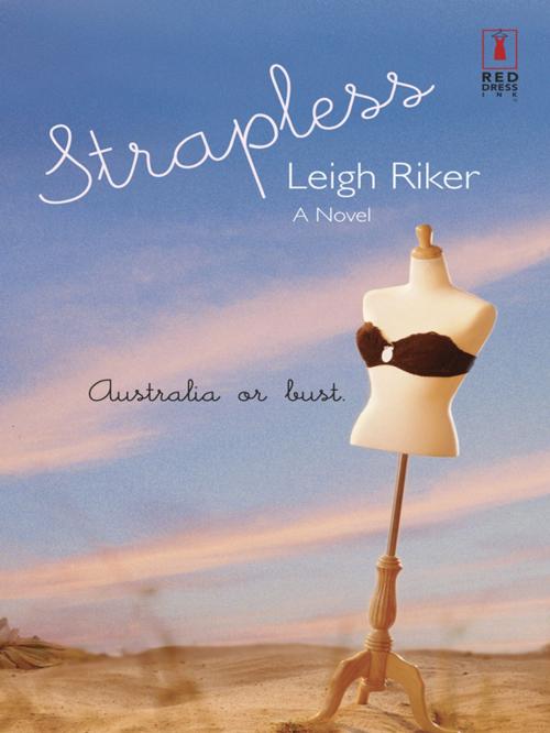 Cover of the book STRAPLESS by Leigh Riker, Red Dress Ink
