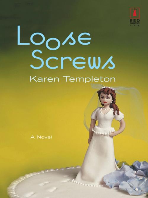 Cover of the book LOOSE SCREWS by Karen Templeton, Red Dress Ink