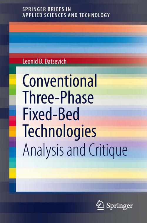 Cover of the book Conventional Three-Phase Fixed-Bed Technologies by Leonid B. Datsevich, Springer New York