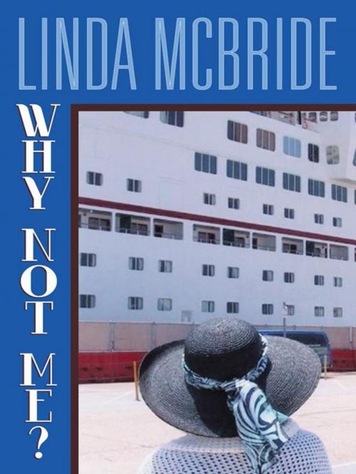 Cover of the book Why Not Me? by Linda McBride, Inspiring Voices