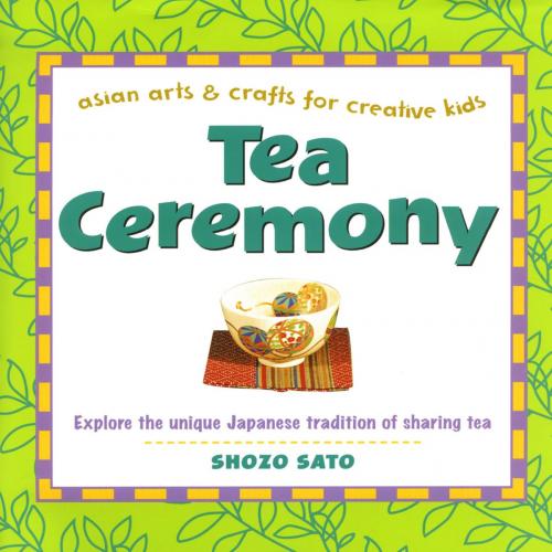 Cover of the book Tea Ceremony by Shozo Sato, Tuttle Publishing