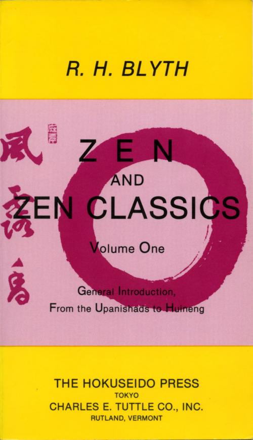 Cover of the book Zen and Zen Classics 1 by R. Blyth, Tuttle Publishing