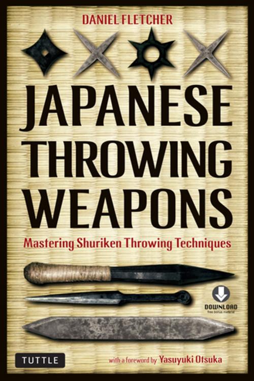 Cover of the book Japanese Throwing Weapons by Daniel Fletcher, Tuttle Publishing