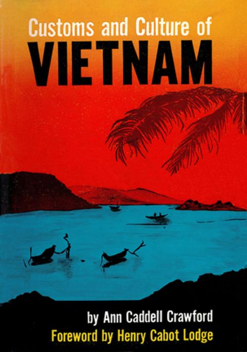Cover of the book Customs and Culture of Vietnam by Ann Caddell Crawford, Tuttle Publishing