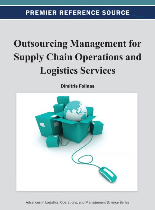 Cover of the book Outsourcing Management for Supply Chain Operations and Logistics Service by , IGI Global