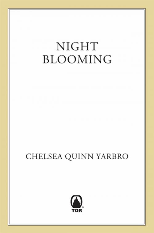 Cover of the book Night Blooming by Chelsea Quinn Yarbro, Tom Doherty Associates