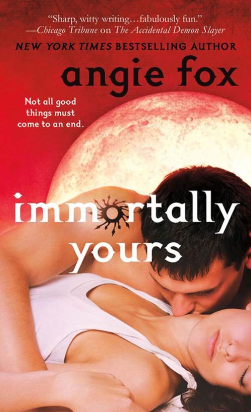 Cover of the book Immortally Yours by Angie Fox, St. Martin's Press