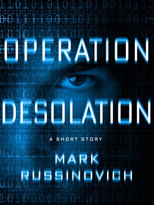 Cover of the book Operation Desolation by Mark Russinovich, St. Martin's Press