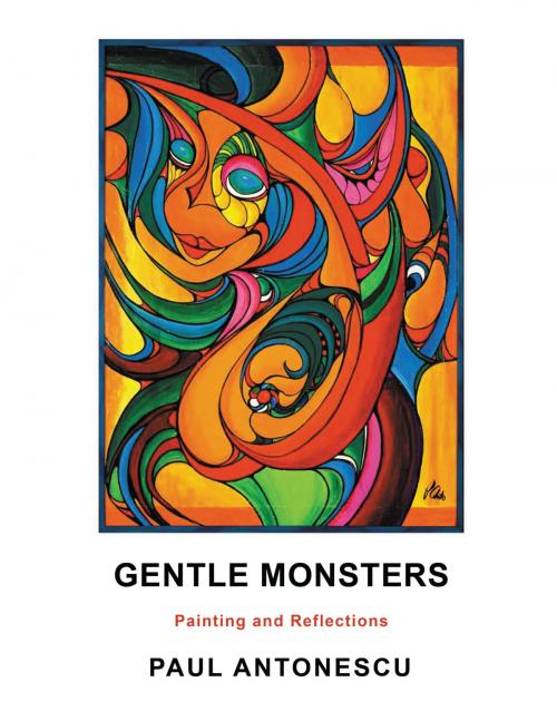 Cover of the book Gentle Monsters by PAUL ANTONESCU, AuthorHouse UK