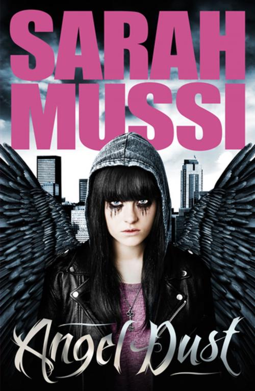 Cover of the book Angel Dust by Sarah Mussi, Jet Purdie, Bonnier Publishing Fiction