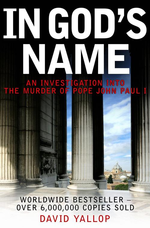 Cover of the book In God's Name by David Yallop, Little, Brown Book Group