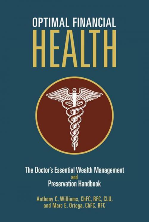 Cover of the book Optimal Financial Health by Anthony C. Williams, Marc E. Ortega, iUniverse