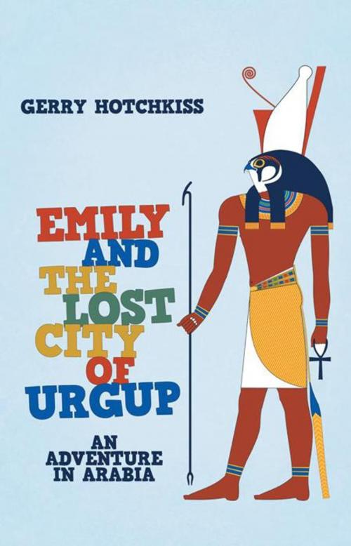 Cover of the book Emily and the Lost City of Urgup by Gerry Hotchkiss, iUniverse