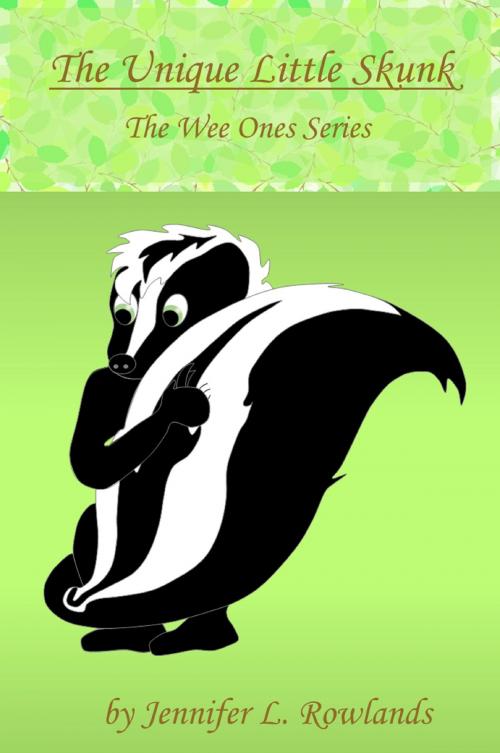 Cover of the book The Unique Little Skunk by Jennifer L. Rowlands, Jennifer L. Rowlands