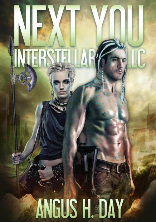 Cover of the book Next You Interstellar, LLC by Angus H Day, Angus H Day