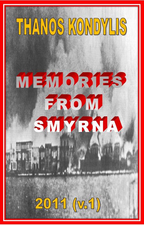 Cover of the book Memories from Smyrna by Thanos Kondylis, Thanos Kondylis