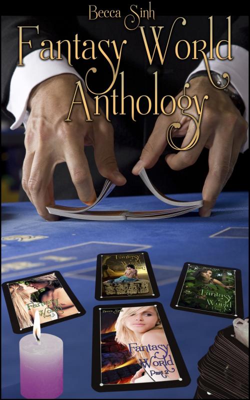 Cover of the book Fantasy World: Anthology by Becca Sinh, Boruma Publishing, LLC