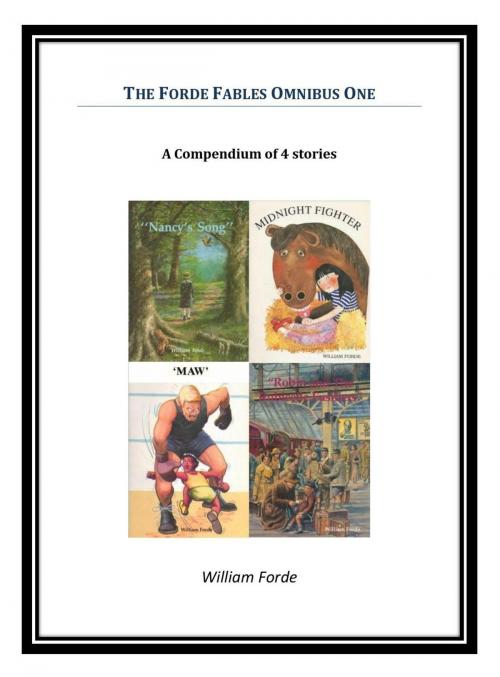 Cover of the book The Forde Fables Omnibus One by William Forde, William Forde