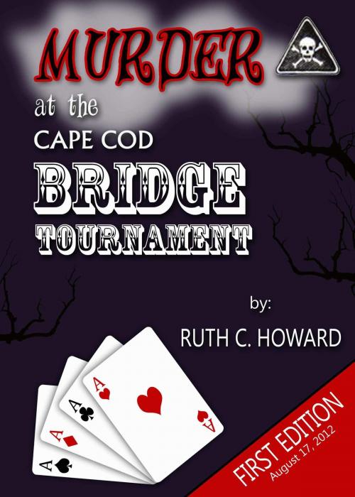 Cover of the book Murder at the Cape Cod Bridge Tournament by Ruth C. Howard, Ruth C. Howard
