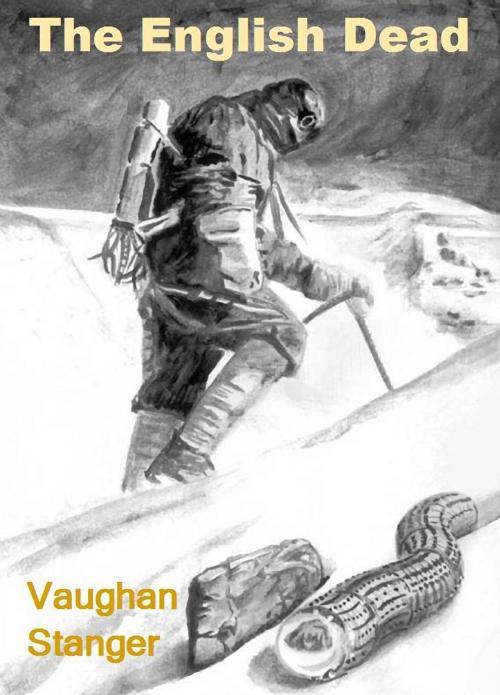 Cover of the book The English Dead by Vaughan Stanger, Vaughan Stanger