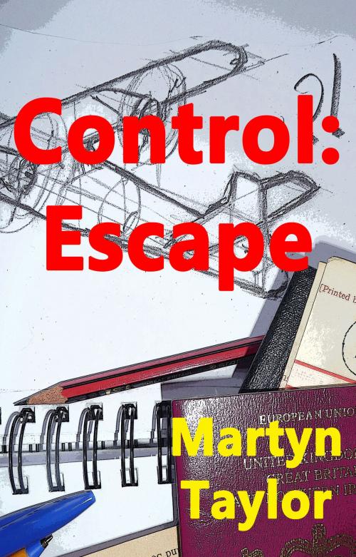 Cover of the book Control:Escape by Martyn Taylor, Martyn Taylor