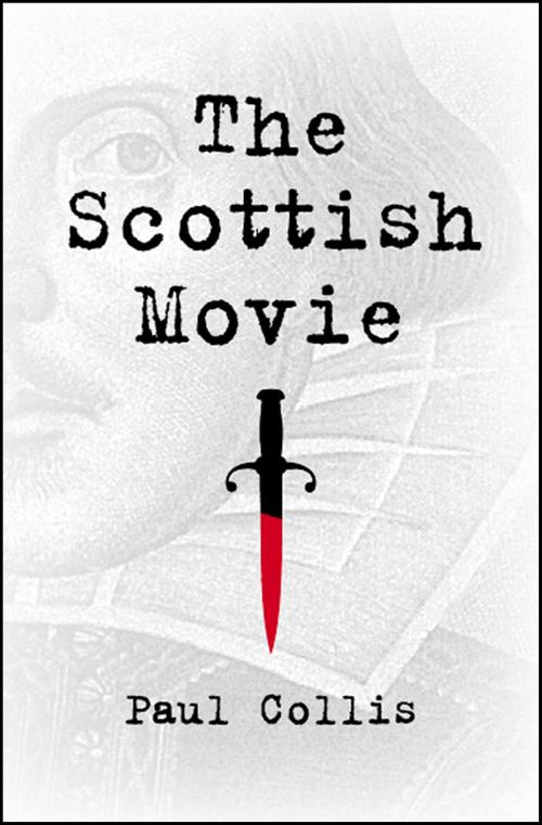 Cover of the book The Scottish Movie by Paul Collis, Paul Collis