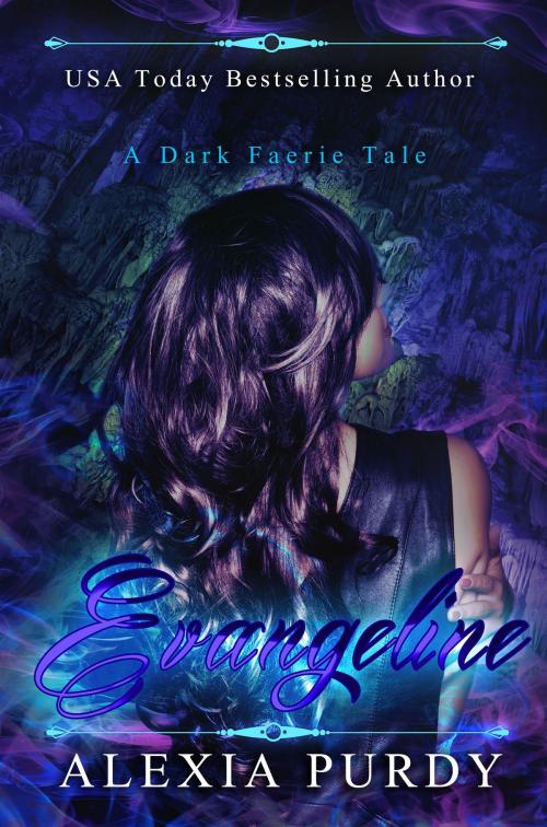 Cover of the book Evangeline (A Dark Faerie Tale Series Companion Book 2) by Alexia Purdy, Lyrical Lit. Publishing