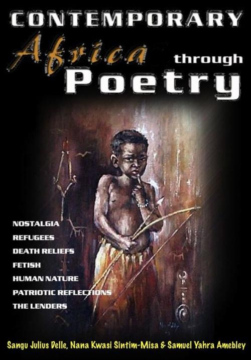 Cover of the book Contemporary Africa Through Poetry by Sangu Delle, Sangu Delle