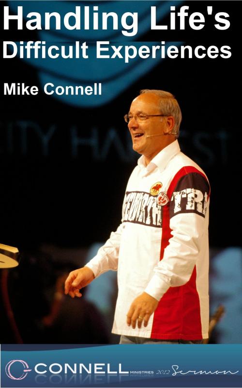 Cover of the book Handling Life's Difficult Experiences (sermon) by Mike Connell, Mike Connell