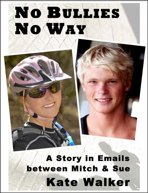 Cover of the book No Bullies No Way by Kate Walker, Kate Walker